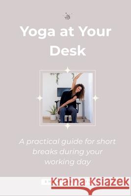 Yoga at Your Desk Shani Abergil 9781764297110 Shani Abergil - książka