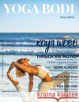 Yoga Bodi Magazine Yoga Bodi Magazine 9781648264214 Yoga Bodi Magazine - książka