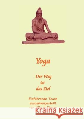 Yoga: Der Weg ist das Ziel Albert Tigges 9783754304792 Books on Demand - książka