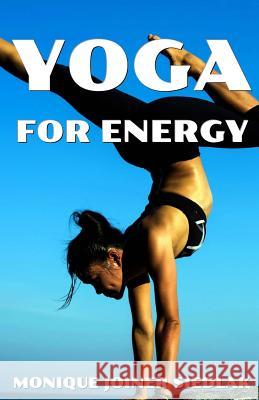 Yoga for Energy Monique Joine 9781948834605 Oshun Publications LLC - książka