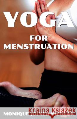 Yoga for Menstruation Monique Joine 9781948834483 Oshun Publications LLC - książka