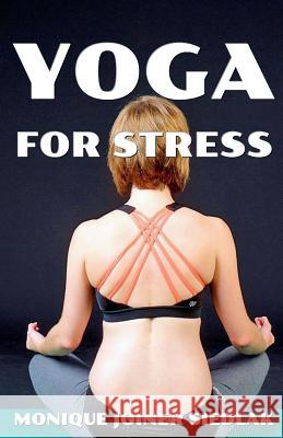 Yoga for Stress Monique Joine 9781948834667 Oshun Publications LLC - książka