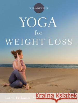 Yoga for Weight Loss Loren Fishman Carol Ardman 9780393354904 W. W. Norton & Company - książka