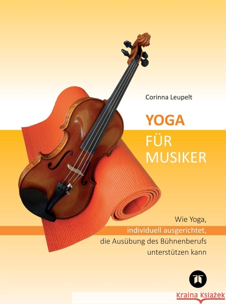 Yoga für Musiker Leupelt, Corinna 9783347952867 tredition - książka