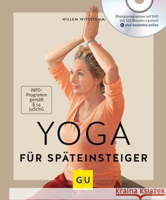 Yoga für Späteinsteiger, m DVD-ROM : Plus kostenlos online Wittstamm, Willem 9783833868641 Gräfe & Unzer - książka