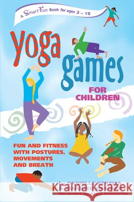 Yoga Games for Children: Fun and Fitness with Postures, Movements and Breath Danielle Bersma Marjoke Visscher 9780897933896 Hunter House Publishers - książka