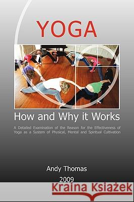 Yoga. How and Why It Works Thomas, Andy 9781845493677 Swirl - książka