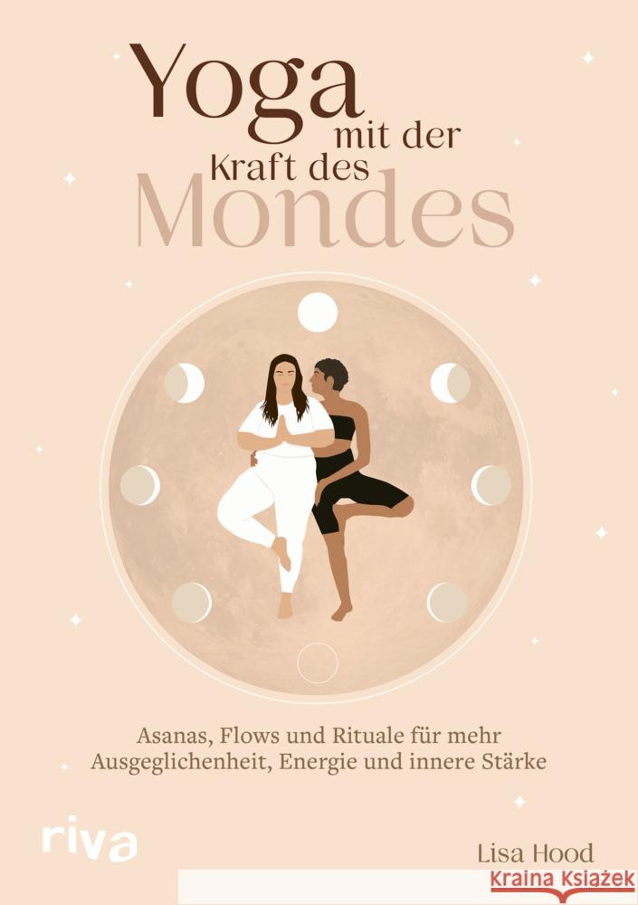 Yoga mit der Kraft des Mondes Hood, Lisa 9783742325044 Riva - książka