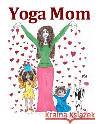 Yoga Mom Ellen Allen 9781484142127 Createspace - książka