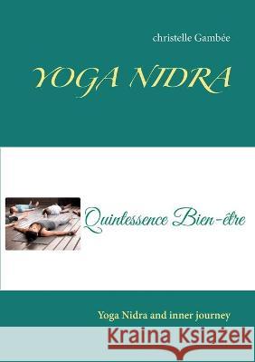 Yoga Nidra: Yoga Nidra and inner journey Gambée, Christelle 9782322229581 Books on Demand - książka