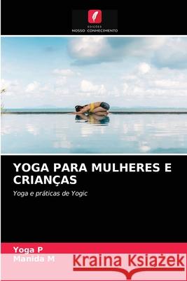 Yoga Para Mulheres E Crianças Yoga P, Manida M 9786203371864 Edicoes Nosso Conhecimento - książka