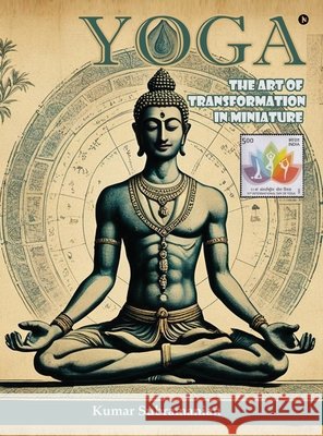 Yoga: The Art of Transformation in Miniature Kumar Subramanian 9798900898889 Notion Press - książka