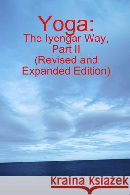 Yoga: The Iyengar Way, Part II Shyam Mehta 9781409290896 Lulu.com - książka