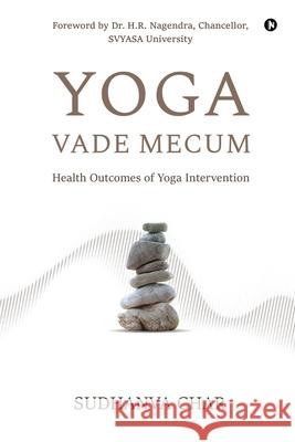 Yoga Vade Mecum: Health Outcomes of Yoga Intervention Sudhanva Char 9781638505877 Notion Press - książka