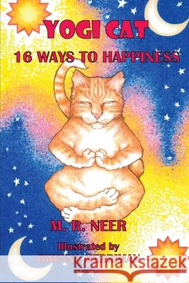 Yogi Cat 16 Ways to Happiness M. R. Neer Gwenna Merriman 9781732217652 Ocean Sun Publishing - książka