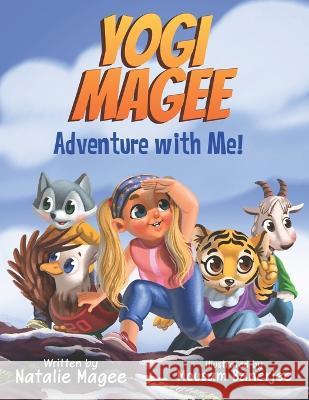 Yogi Magee: Adventure with Me! Banerjee, Mousam 9798218018788 Bowker - książka