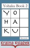 Yohaku Book 2 Mike Jacobs 9781093415209 Independently Published
