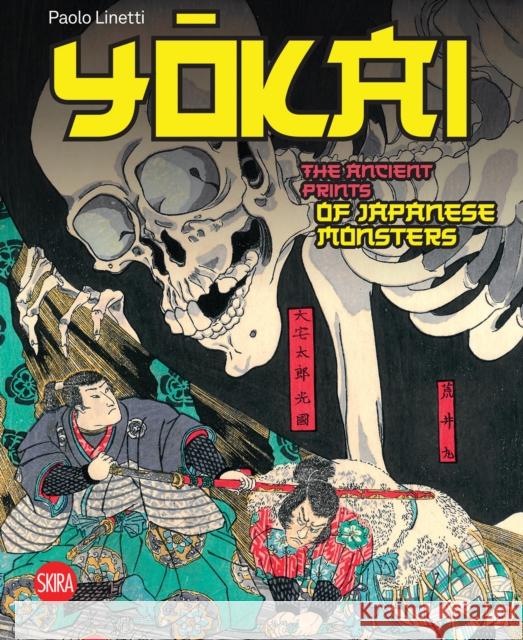 Yokai: The Ancient Prints of Japanese Monsters Paolo Linetti 9788857248165 Skira - książka