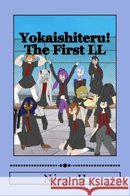 Yokaishiteru! The First LL H, Nico 9781546822585 Createspace Independent Publishing Platform - książka