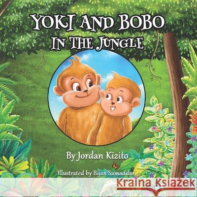 Yoki and Bobo in the Jungle Jordan Kizito, Bijan Samaddar 9798364670557 Independently Published - książka