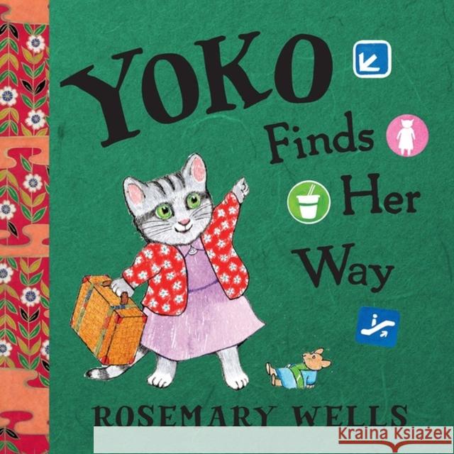 Yoko Finds Her Way Rosemary Wells 9781423165125 Hyperion Books - książka