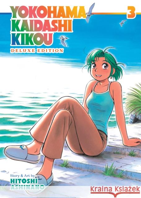 Yokohama Kaidashi Kikou: Deluxe Edition 3 Hitoshi Ashinano 9781638585466 Seven Seas Entertainment, LLC - książka