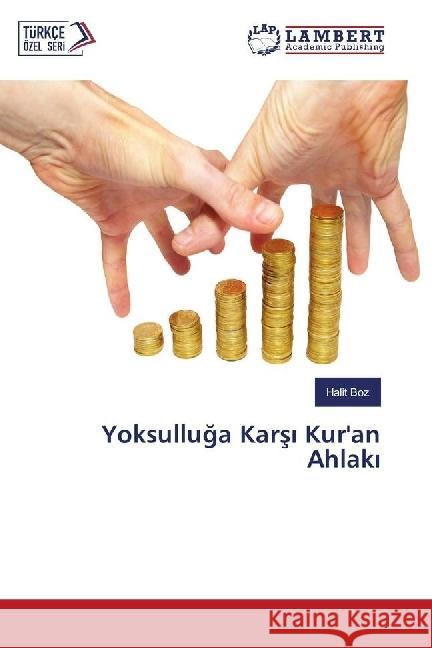 Yoksulluga Kars Kur'an Ahlak Boz, Halit 9783330336674 LAP Lambert Academic Publishing - książka