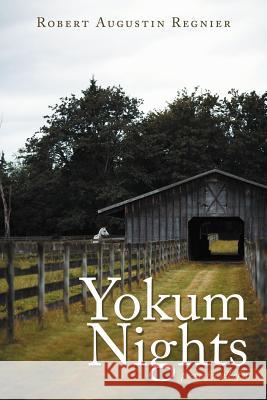 Yokum Nights: poems for all of us Regnier, Robert Augustin 9781477228975 Authorhouse - książka