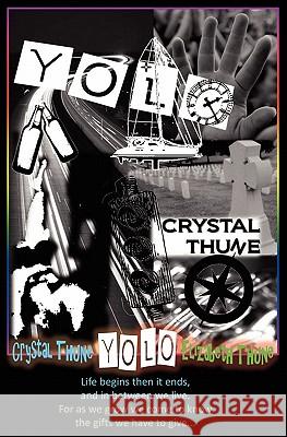 Yolo Crystal Thune Elizabeth Thune Laura Genovese 9781439264638 Booksurge Publishing - książka