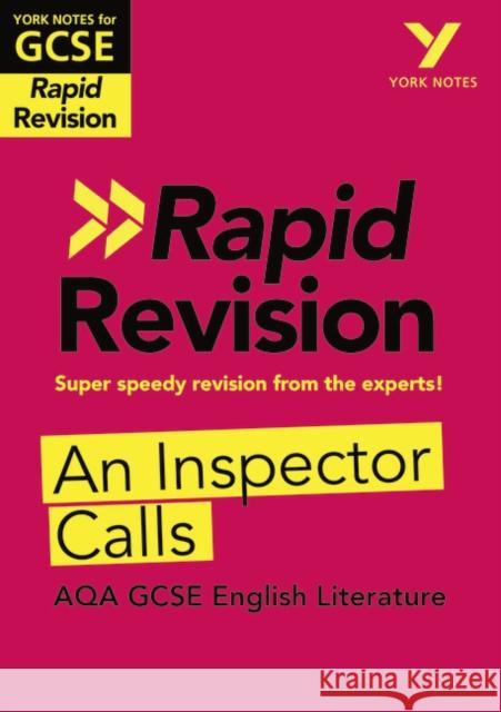 York Notes for AQA GCSE Rapid Revision: An Inspector Calls catch up, revise and be ready for and 2023 and 2024 exams and assessments Mary Green 9781292270869 Pearson Education Limited - książka
