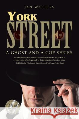 York Street: A Ghost and a Cop Series Jan Walters 9781491743027 iUniverse - książka