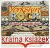 Yorkshire Rock: A Journey Through Time Richard L. Bell 9780852722695 British Geological Survey