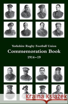 Yorkshire Rugby Football Union: Commemoration Book 1914-19 Yorkshire Rfu 9781474536073 Naval & Military Press - książka