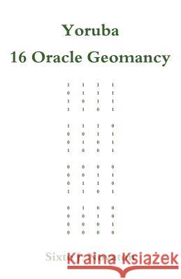 Yoruba 16 Oracle Geomancy Sixto J. Novaton 9784902837162 Blue Ocean Press - książka