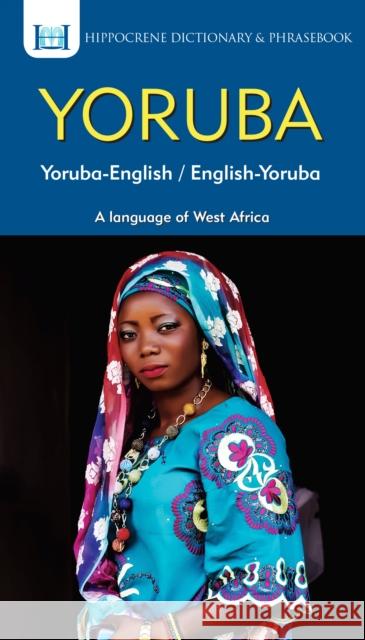 Yoruba-English/ English-Yoruba Dictionary & Phrasebook  9780781813891 Hippocrene Books - książka