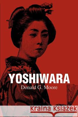 Yoshiwara Donald G. Moore 9780595270224 Writers Advantage - książka