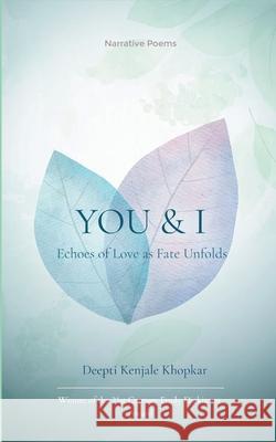 You & I Deepti Kenjale Khopkar 9789369540754 Bookleaf Publishing - książka