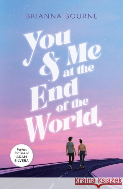 You & Me at the End of the World Brianna Bourne 9780702311031 Scholastic - książka