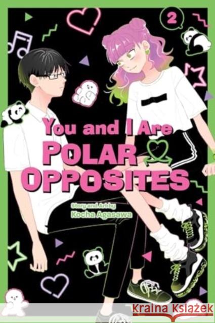 You and I Are Polar Opposites, Vol. 2 Kocha Agasawa 9781974746392 Viz Media, Subs. of Shogakukan Inc - książka