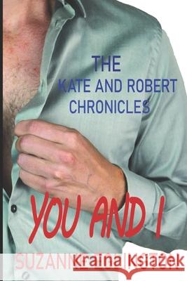 You and I: The Kate and Robert Chronicles Suzanne Eglington 9781089407232 Independently Published - książka