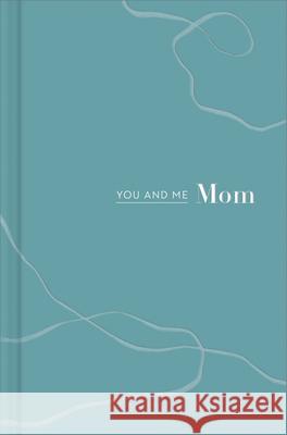 You and Me Mom: A Book All about Us Miriam Hathaway Heidi Dyer 9781946873828 Compendium Publishing & Communications - książka