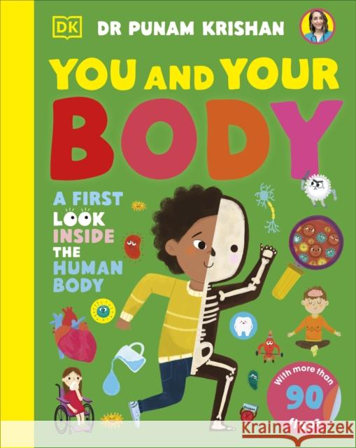 You and Your Body: A First Look Inside the Human Body Punam Krishan 9780241675502 Dorling Kindersley Ltd - książka