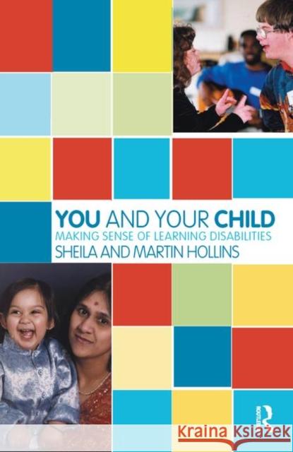 You and Your Child: Making Sense of Learning Disabilities Hollins, Sheila 9780367329945 Taylor and Francis - książka