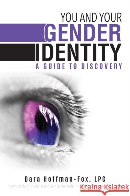 You and Your Gender Identity: A Guide to Discovery Dara Hoffman-Fox 9781510723054 Skyhorse Publishing - książka