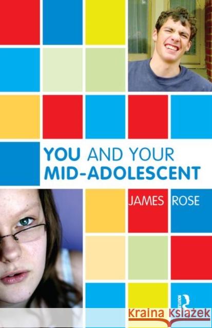 You and Your Mid-Adolescent James Rose 9780367105693 Routledge - książka