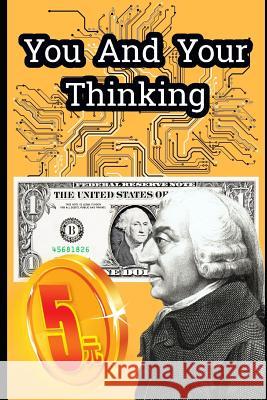 You and Your Thinking: Millionaire Muhammed Gassama 9781793415356 Independently Published - książka