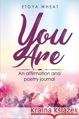 You Are Etoya Wheat 9780578676104 Etoya Wheat - książka