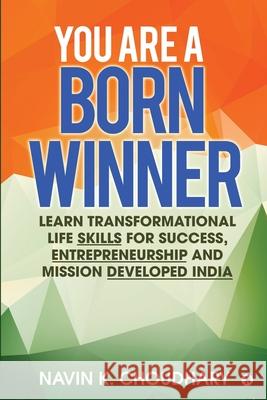 You Are a Born Winner: Transformation, Success and Result Oriented Habits Navin K 9781948372657 Notion Press, Inc. - książka