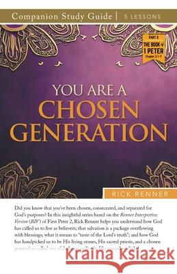 You Are A Chosen Generation Study Guide Rick Renner 9781667514444 Harrison House - książka