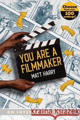 You Are a Filmmaker Matt Harry Oli Price Juliane Crump 9781736502624 Codex Arcanum - książka